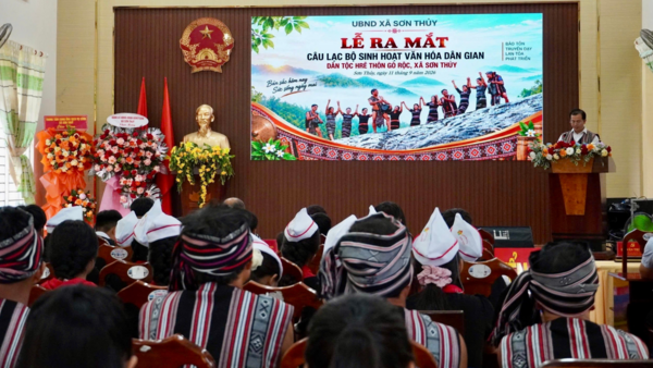 XÃ SƠN THỦY RA MẮT CÂU LẠC BỘ VĂN HÓA DÂN GIAN DÂN TỘC HRÊ THÔN GÒ RỘC